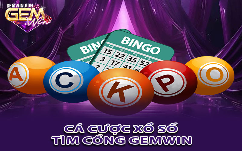 Cá cược xổ số, tìm cổng Gemwin