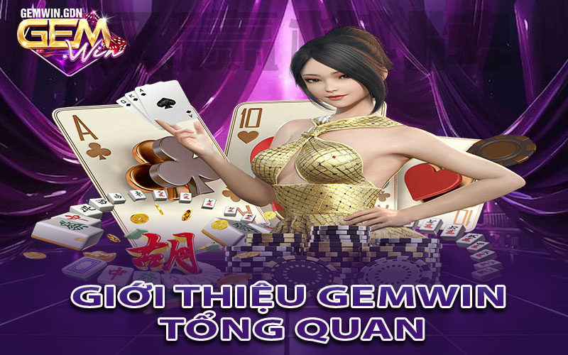 Giới thiệu Gemwin tổng quan