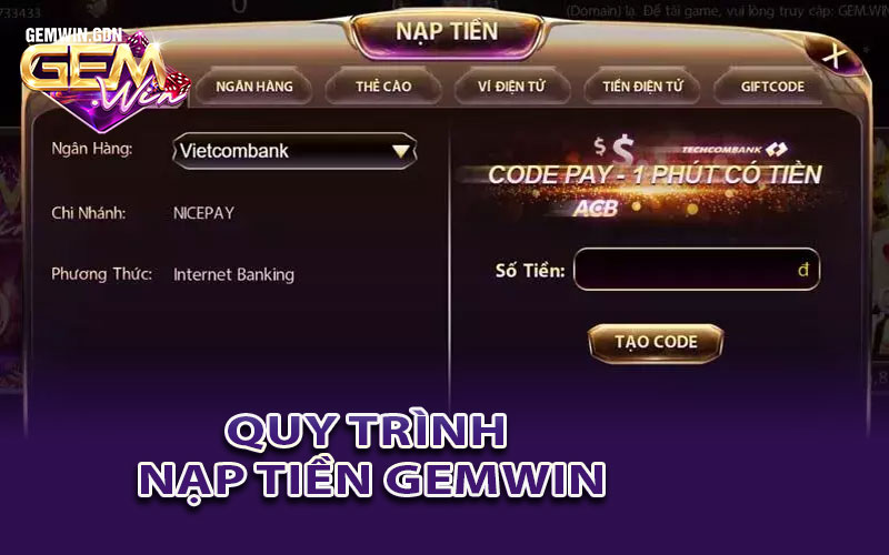 Khám phá ngay về các quy trình nạp tiền Gemwin