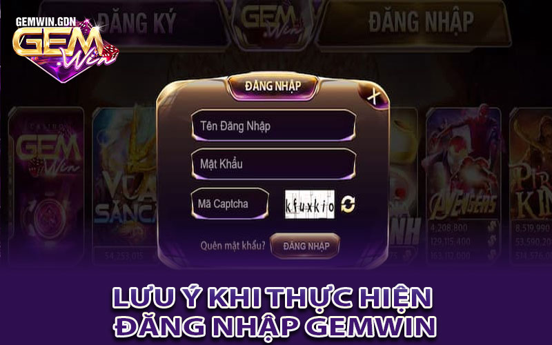 Lưu ý khi thực hiện đăng nhập gemwin thành viên phải nhớ