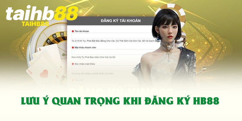 Lưu ý quan trọng khi đăng ký HB88